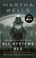 The Murderbot Diaries: All Systems Red