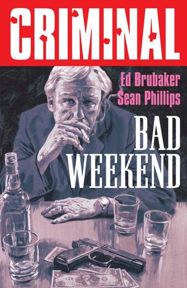 Criminal TPB Volume 09 Bad Weekend New Printing (Mature) - The Fourth Place
