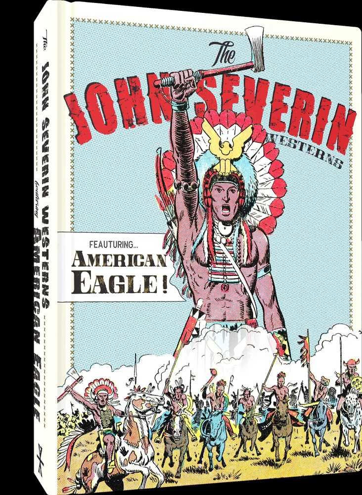 Fantagraphic Underground John Severin Wstn Ft Amrcn Eagle Hardcover - The Fourth Place