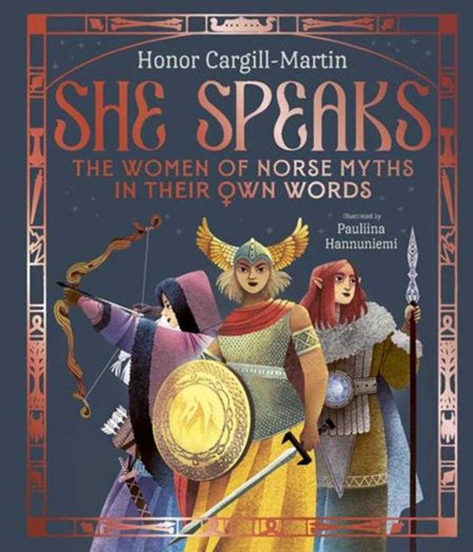 She Speaks The Women Of Norse Myths In Their Own Words Hardcover