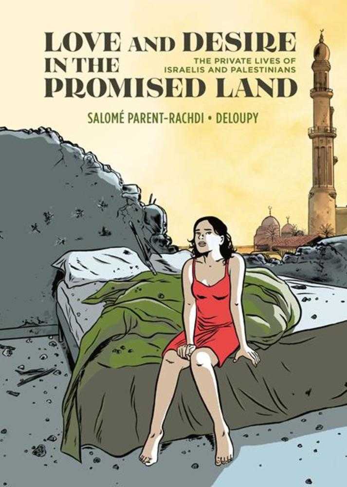 Love And Desire In The Promised Land Hardcover The Private Lives Of Israelis And Palestinians (Mature)