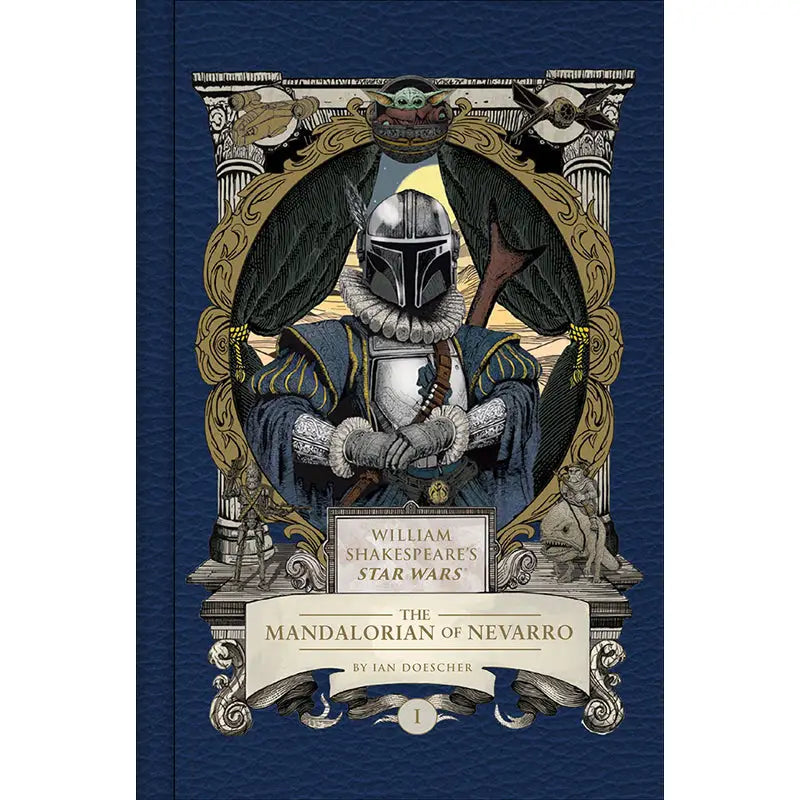 The Mandalorian of Nevarro - William Shakespeare's Star Wars