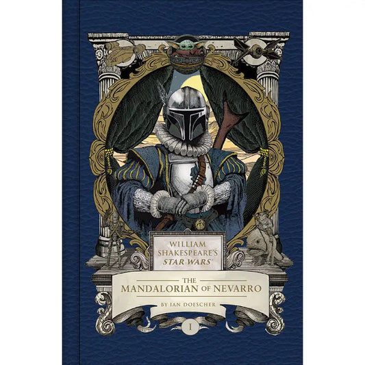 The Mandalorian of Nevarro - William Shakespeare's Star Wars
