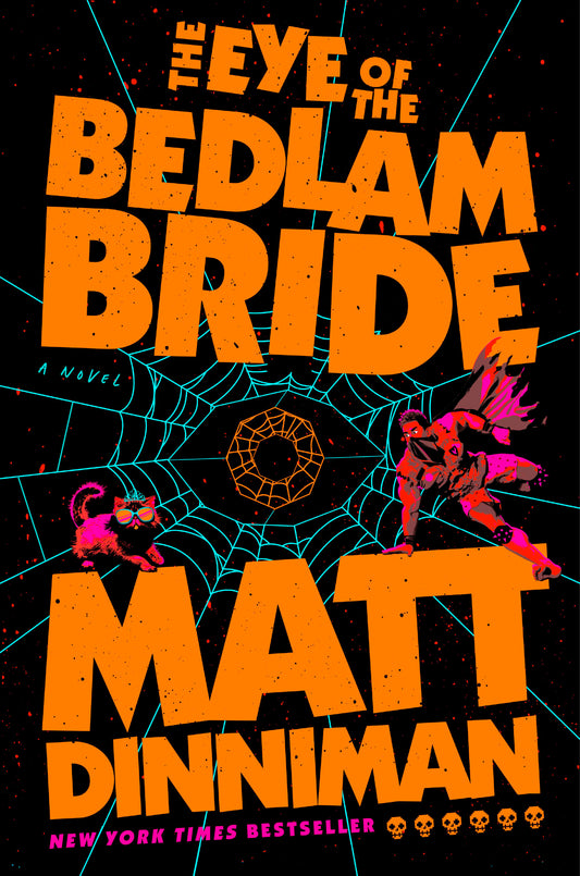 The Eye Of The Bedlam Bride (Dungeon Crawler Carl #6)