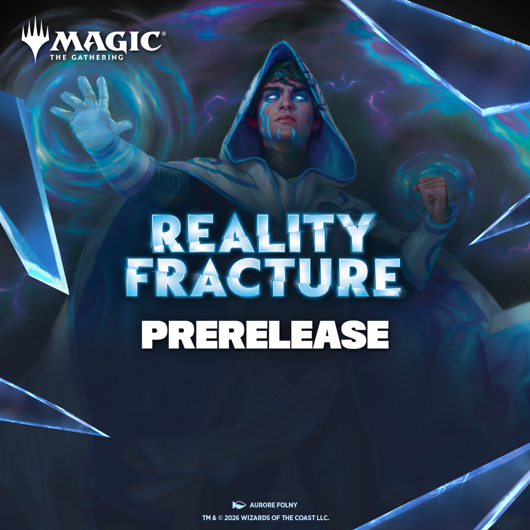 [Sun. Event Only] Reality Fracture Prerelease - 2HG Event Ticket (Sunday Sept 27th)