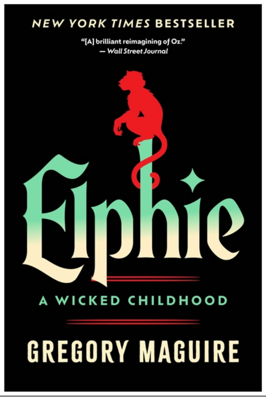 Elphie: A Wicked Childhood (Paperback)