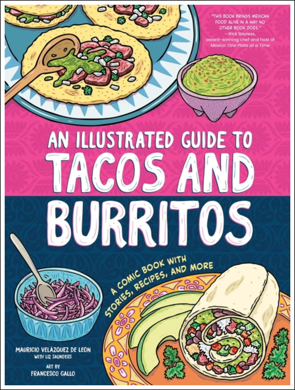 An Illustrated Guide to Tacos and Burritos: A Comic Book with Stories, Recipes, and More