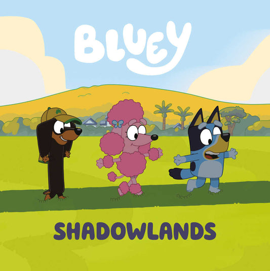 Bluey: Shadowlands - The Fourth Place