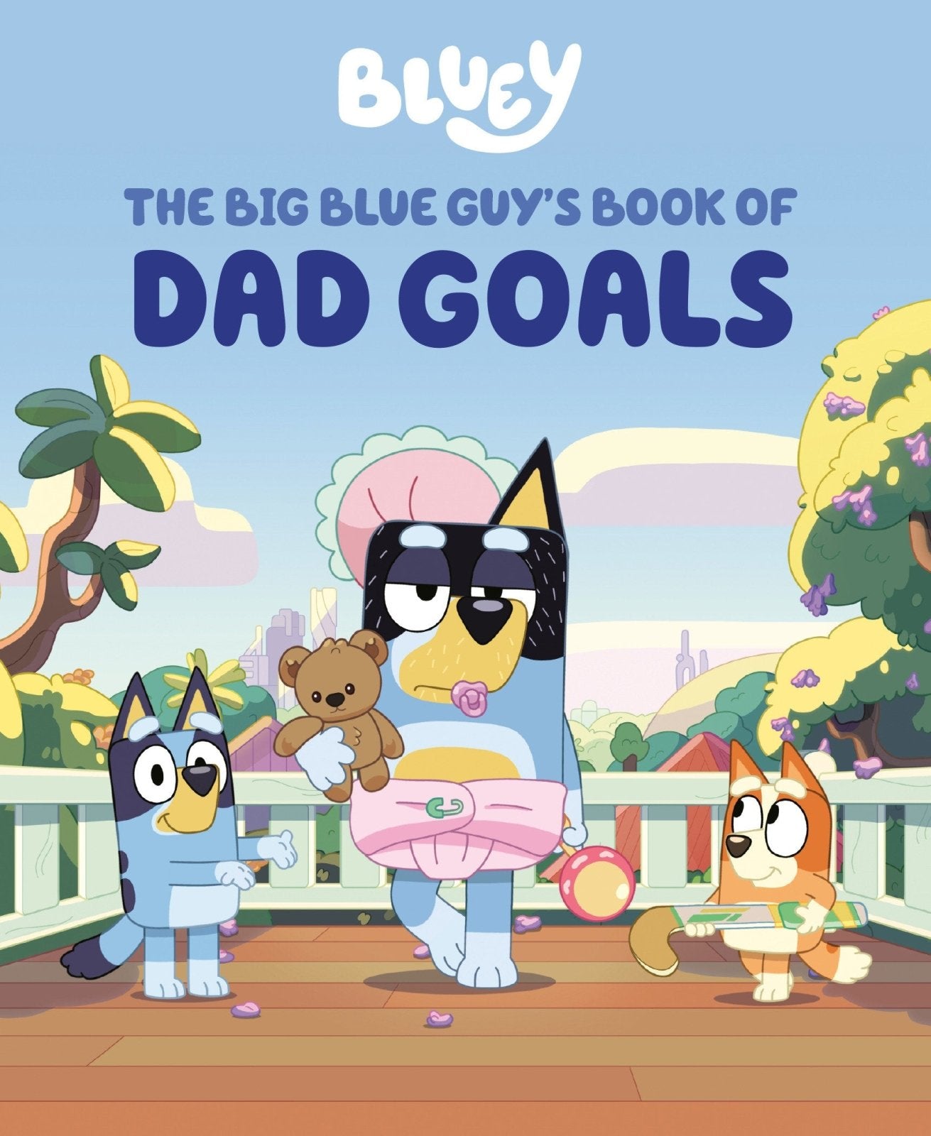 Bluey: The Big Blue Guy'S Book Of Dad Goals - The Fourth Place