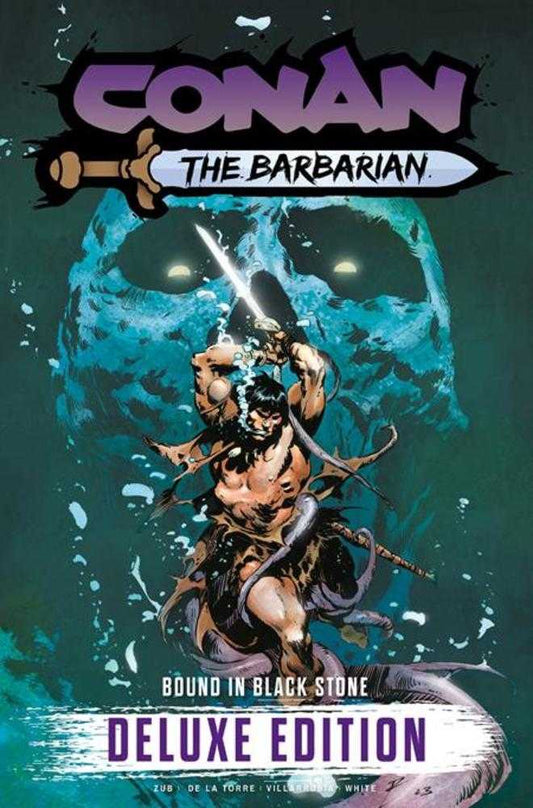 Conan The Barbarian Bound In Black Stone Deluxe Edition Hardcover Volume 01 Direct Market Edition Roberto De La Torre Skull Cover (Mature) - The Fourth Place