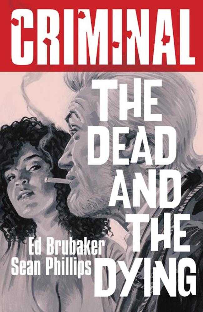 Criminal TPB Volume 03 The Dead And The Dying New Printing (Mature) - The Fourth Place