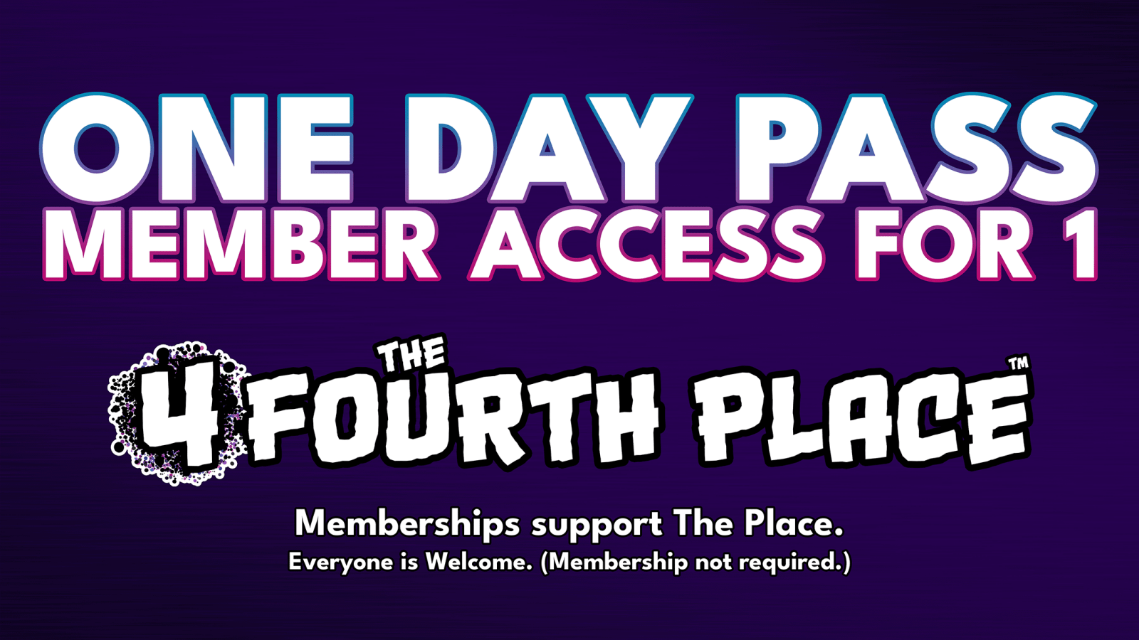 Day Pass - The Fourth Place