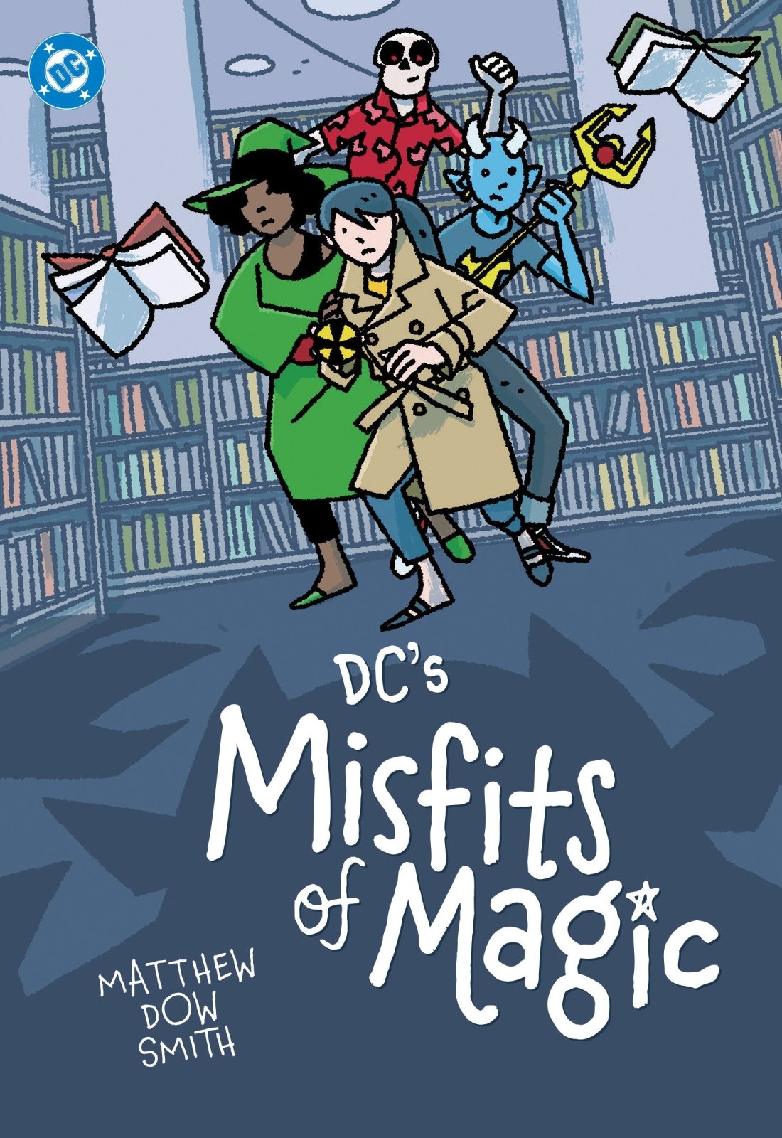 DC'S Misfits Of Magic - The Fourth Place