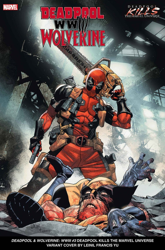 Deadpool & Wolverine: Wwiii #3 Leinil Yu Deadpool Kills The Marvel Universe Variant - The Fourth Place