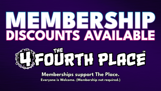 Discounted Membership (Student, Senior, and Social Security) - The Fourth Place