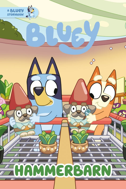 Hammerbarn: A Bluey Storybook - The Fourth Place