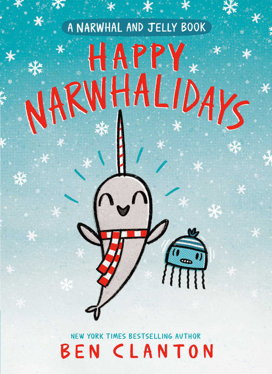 Happy Narwhalidays (A Narwhal And Jelly Book #5) - The Fourth Place