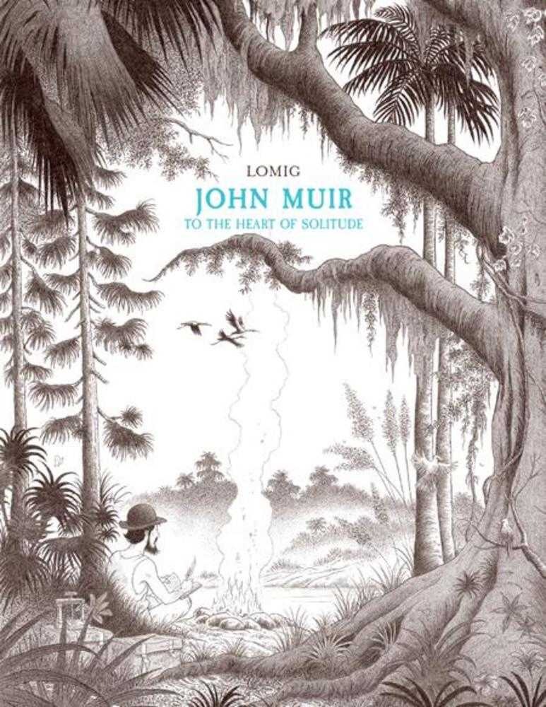 John Muir To The Heart Of Solitude Hardcover - The Fourth Place