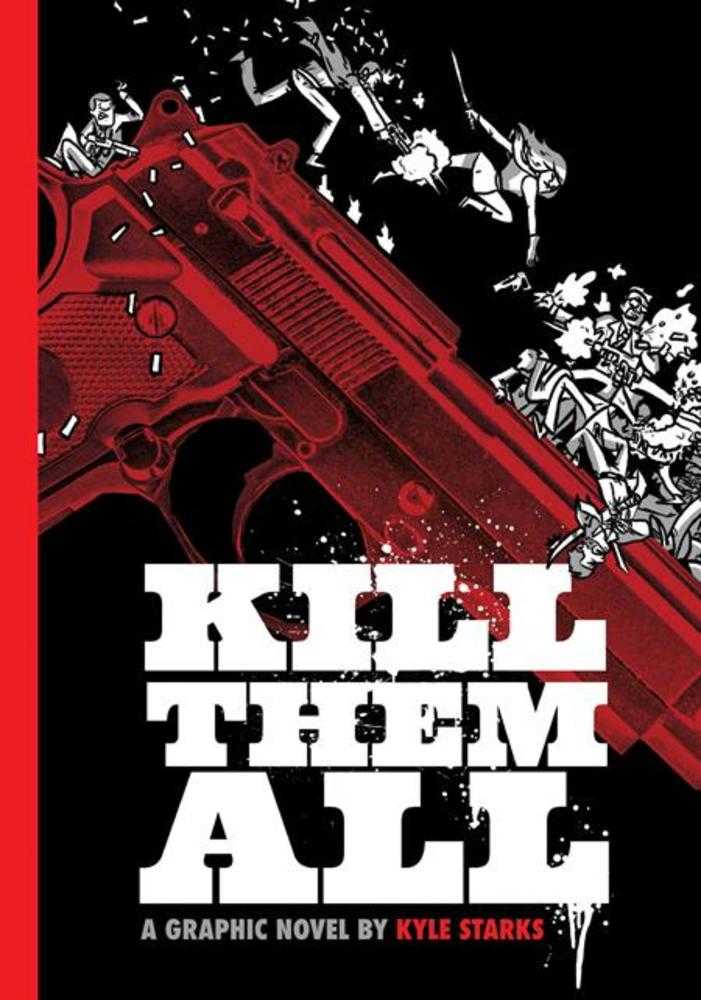 Kill Them All Hardcover (Mature) - The Fourth Place