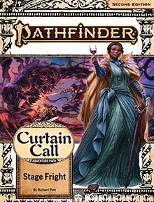 Pathfinder 2e: Adventure Path - Stage Fright (Curtain Call 1 of 3) - The Fourth Place