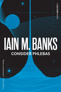 Consider Phlebas (The Culture, Book 1)
