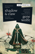 Shadow & Claw: The First Half of the Book of the New Sun (Book of the New Sun #1)
