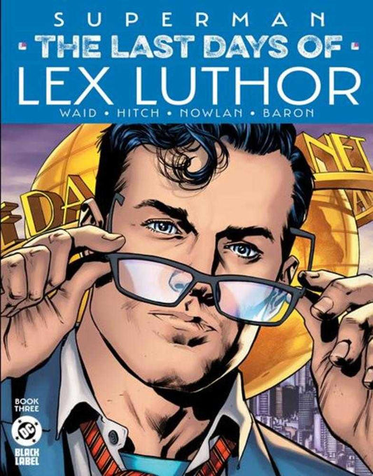 Superman The Last Days Of Lex Luthor 3 (Of 3) Cover A Bryan Hitch - The Fourth Place