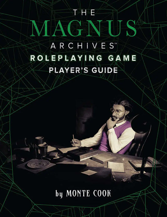 The Magnus Archive Roleplaying Game - Player's Guide