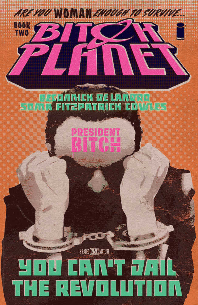 Bitch Planet TPB Volume 02 President Bitch (Mature) - The Fourth Place