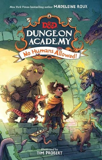 D&D Dungeon Academy (Book 1): No Humans Allowed - The Fourth Place