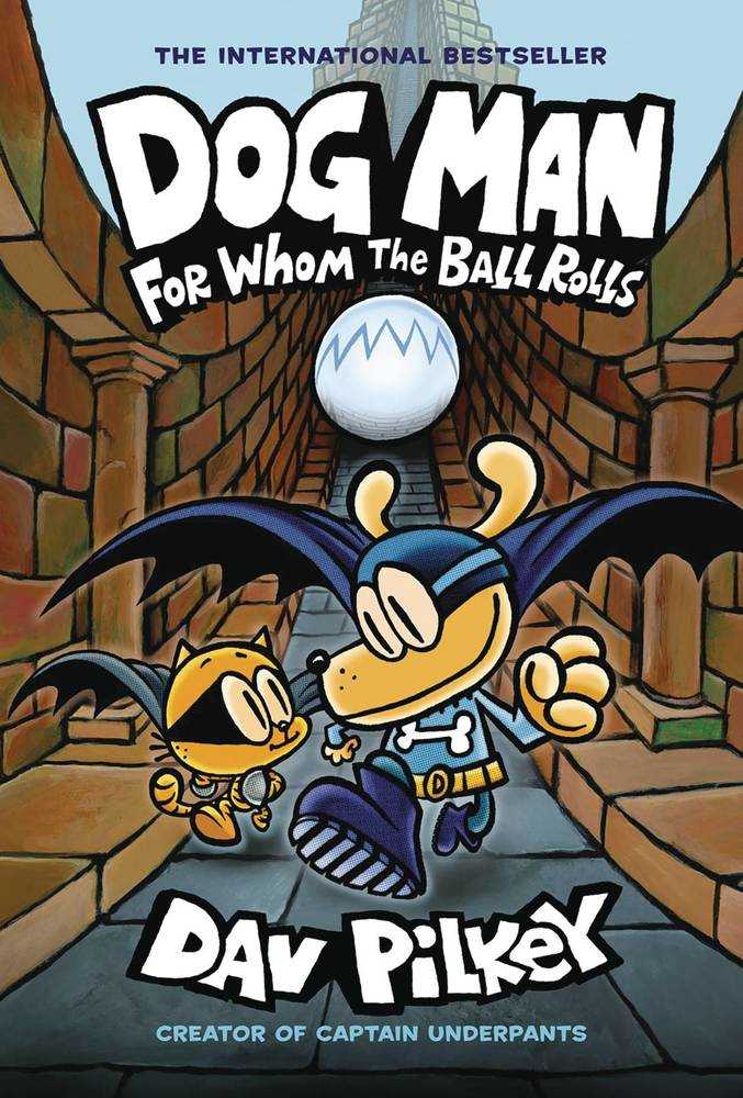 Dog Man Graphic Novel Volume 07 For Whom Ball Rolls - The Fourth Place