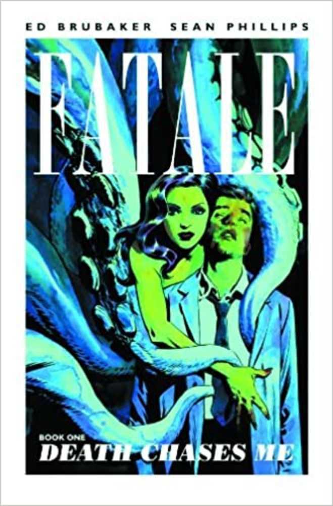 Fatale TPB Volume 01 Death Chases Me (Mature) - The Fourth Place