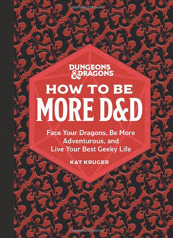 How to be More D&D (Dungeons & Dragons) by Kat Kruger - The Fourth Place