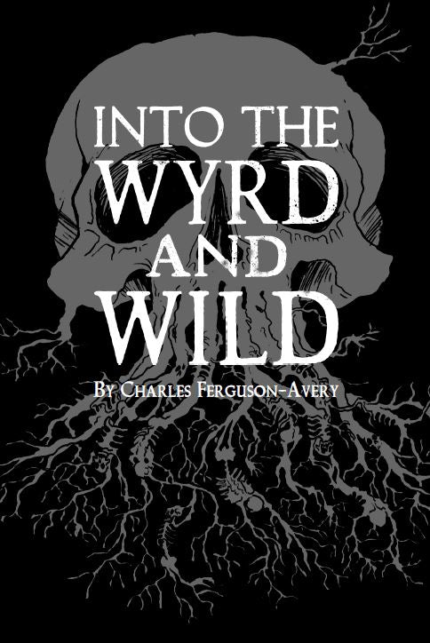 Into the Wyrd and Wild (Revised 2021 Edition) - The Fourth Place