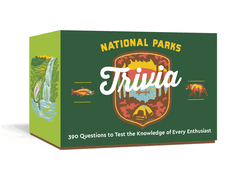 National Parks Trivia: A Card Game: 390 Questions to Test the Knowledge of Every Enthusiast - The Fourth Place