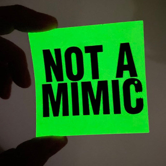 Not a Mimic sticker (Glow in the Dark) - The Fourth Place
