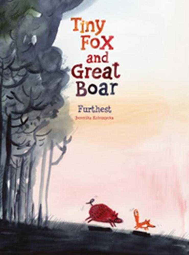 Tiny Fox And Great Boar Book Two Furthest Hardcover - The Fourth Place